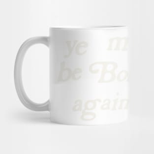 design a name-ye-must-be-born-again-whitesville-Minimum Mug